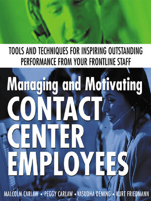 cover image of Managing and Motivating Contact Center Employees